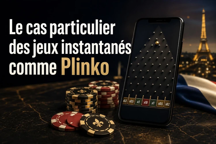 Le cas particulier des jeux instantanés comme Plinko